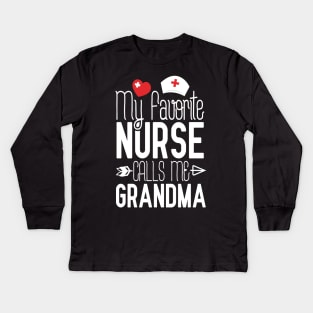 My Favorite Nurse Calls Me Grandma Nurses Day Kids Long Sleeve T-Shirt